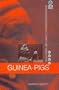 Guinea Pigs: Food, Symbol and Conflict of Knowledge in Ecuador (Global Issues,)