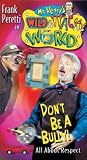 Mr. Henry`s Wild and Wacky World: Don`t Be a Bully [VHS]