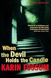 When the Devil Holds the Candle: An Inspector Sejer Mystery