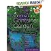 The Ultimate Container Garden