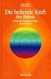 Produkt-Bild: Die heilende Kraft des Betens