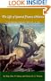 The Life of General Francis Marion,: A Celebrated Partisan Officer, in the Revolutionary War, Against the British and Tories in South Carolina and Geo