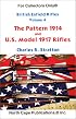 British Enfield Rifles, Vol. 4, the Pattern 1914 and U.S. Model 1917 Enfield Rifles