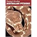 Keeping and Breeding Australian Pythons