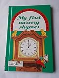 My first nursery rhymes