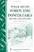 What to Do When the Power Fails: Storey Country Wisdom Bulletin A-191 (Storey Country Wisdom Bulleti