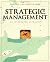 Strategic Management Theory: An Integrated Approach