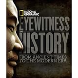 Eyewitness to History: From Ancient Times to the Modern Era