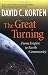 Books : The Great Turning: From Empire to Earth Community (BK Currents)