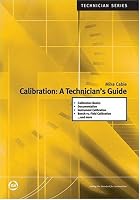Calibration: A Technician's Guide (ISA Technician)