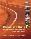 Business Ethics: Decision-Making for Personal Integrity & Social Responsibility