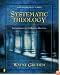 Systematic Theology: An Introduction to Biblical Doctrine