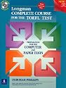 Longman Complete Course for the Toefl Test: Preparation for the Computer and Paper Tests