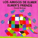 Elmer`s Friends (English-Spanish) (Elmer series)