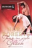 Tanz ins gro�e Gl�ck - Nora Roberts