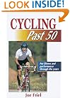 Cycling Past 50 (Ageless Athlete)