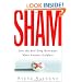 Sham: How the Self-Help Movement Made America Helpless