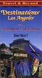 Destinations Los Angeles and Southern California [VHS]