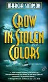 Crow in Stolen Colors (Alaska Panhandle Mysteries)