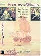 Fiddlers and Whores: The Candid Memoirs of a Surgeon in Nelson's Fleet