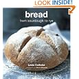 Bread: From Sourdough to Rye by  Linda Collister and Martin Brigdale