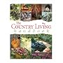 The Country Living Handbook: The Best of the Good Life Month by Month