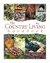 The Country Living Handbook: The Best of the Good Life Month by Month