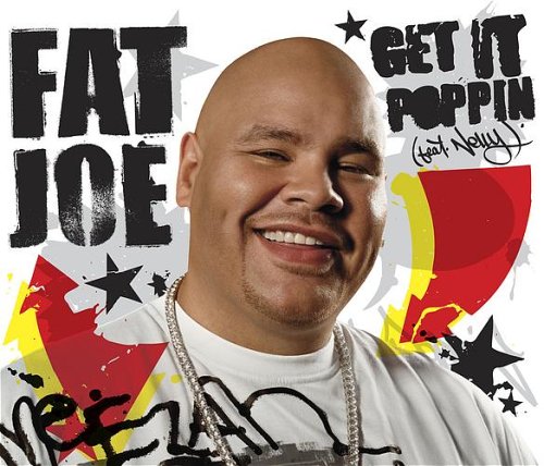 Fat Joe Feat. Nelly - Get It Poppin