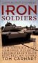 Iron Soldiers: How America's 1st Armored Division Crushed Iraq's Elite Republican Guard