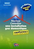 R�aliser Contr�ler une installation gaz domestique conforme !