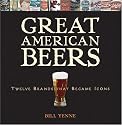 Great American Beers: Twelve Brands That Became Icons