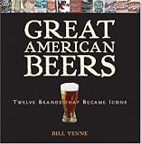 Great American Beers: Twelve Brands That Became Icons