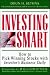 Investing Smart: How to Pick Winning Stocks with Investor's Business Daily