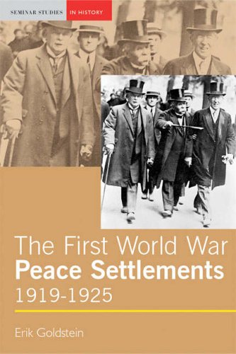 The First World War Peace Settlements: From Versailles to Locarno, 1919-25 (Seminar Studies In History)