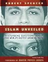 Islam Unveiled: Disturbing Questions About the World's Fastest-Growing Faith