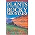 Plants of the Rocky Mountains (Lone Pine Field Guide)