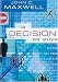 La Decision Es Tuya: Decisiones de Hoy Para el Resto de Tu Vida