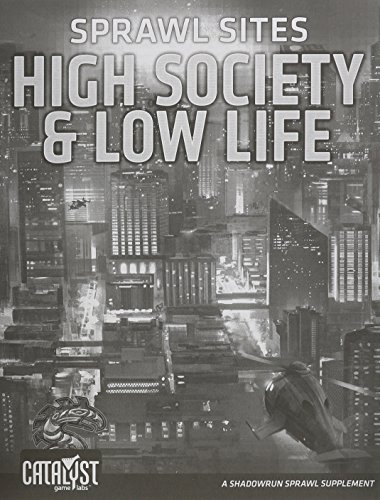 Sprawl Sites High Society Low Life (Shadowrun)