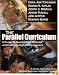 The Parallel Curriculum