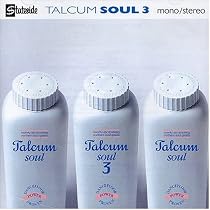 Talcum Soul 3