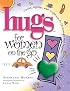 Hugs for Women on the Go: Stories, Sayings, and Scriptures to Encourage and Inspire (Hugs Series)