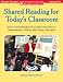 Shared Reading for Today's Classroom: Lessons and Strategies for Explicit Instruction in Comprehension, Fluency, Word Study, and Genre (Scholastic Teaching Strategies)