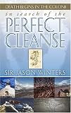 In Search of the Perfect Cleanse