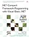 .Net Compact Framework Programming with Visual Basic .Net (Microsoft .Net Development Series)