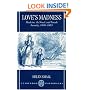 Love's Madness: Medicine, the Novel, and Female Insanity, 1800-1865: Medicine, the Novel and Female Insanity, 1800-1865