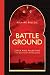 Books : The Battleground: Syria and Palestine the Seed-plot of Religion