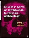 Studies in Crime: Introduction to Forensic Archaeology (Batsford)