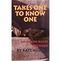 Takes One to Know One: An Alison Kaine Mystery