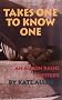 Takes One to Know One: An Alison Kaine Mystery