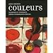 Couleurs : Pigments et teintures dans les mains des peuples
